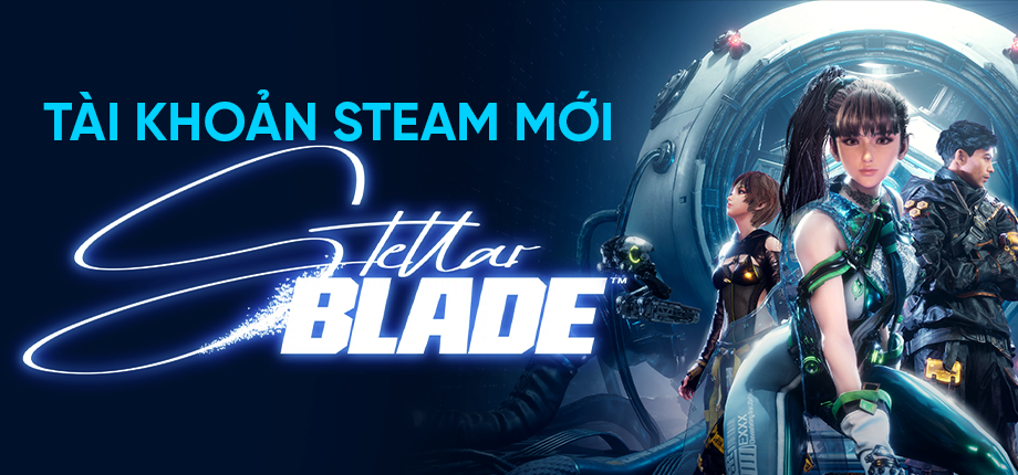 Stellar Blade - Tài khoản Steam Mới